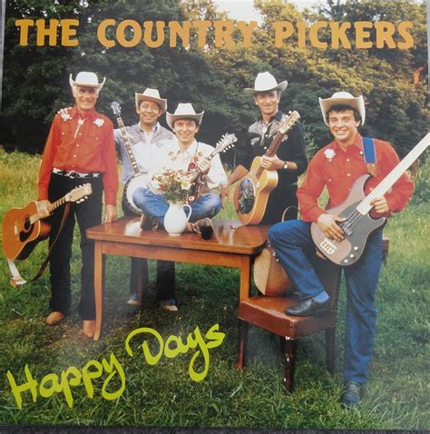 The Country Pickers Happy Days 1986 Vinyl Discogs