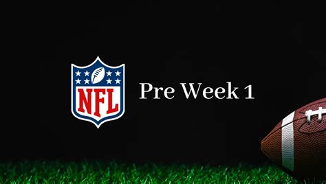 2024 NFL Preseason Week 1 Schedule - The Playoff Times