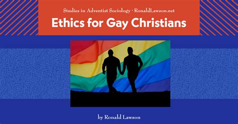 Ethics For Gay Christians The Seventh Day Adventist Experience