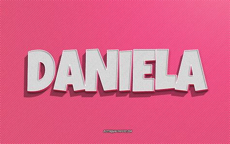 Daniela Pink Lines Background With Names Daniela Name Female Names