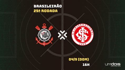 Corinthians X Internacional Onde Assistir Horário Escalações E