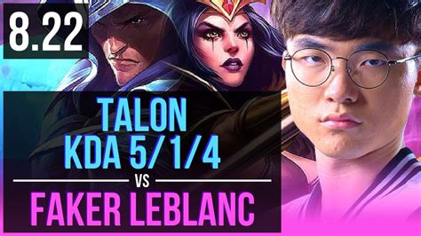 TALON Vs Faker LEBLANC MID 2 Early Solo Kills KDA 5 1 4 Korea