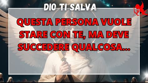 Questa Persona Vuole Stare Con Te Ma Deve Succedere Qualcosa