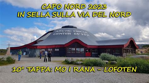 CAPO NORD 2023 10 TAPPA MO I RANA LOFOTEN YouTube