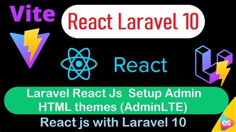 Laravel React Js Setup Admin Html Themes Adminlte React Js With