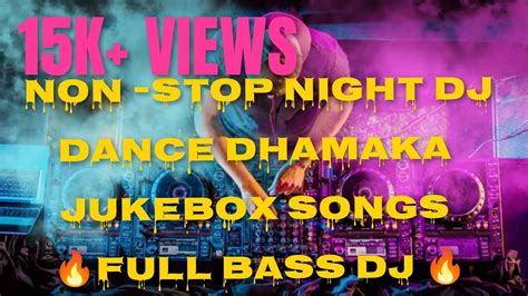 Non Stop Dj Remix Songs Ll Night Dance Dhamaka Ll 🔊🔊 Dj Set Ll🔊🔊 Youtube