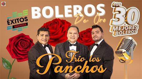 Tr O Los Panchos Sus Mejores Boleros Boleros De Oro Colecc N