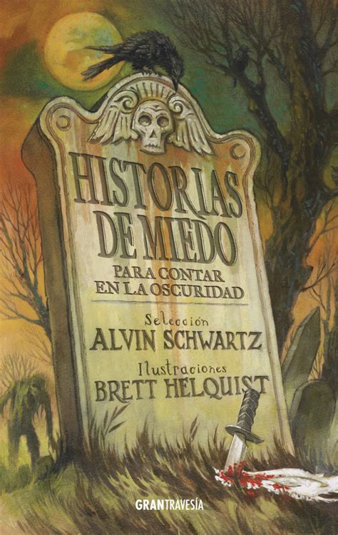 Historias De Miedo Para Contar En La Oscuridad Alvin Schwartz