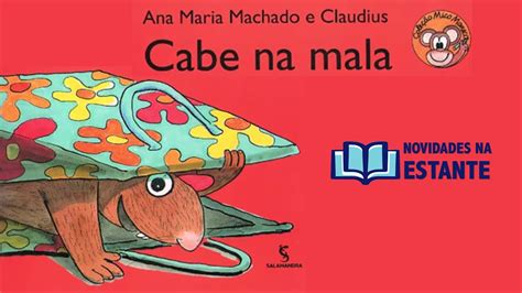 HISTÓRIA Cabe na Mala Ana Maria Machado e Claudius Livro Infantil