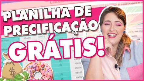 PLANILHA DE PRECIFICAÇÃO GRÁTIS para Doces Salgados e comidinhas em