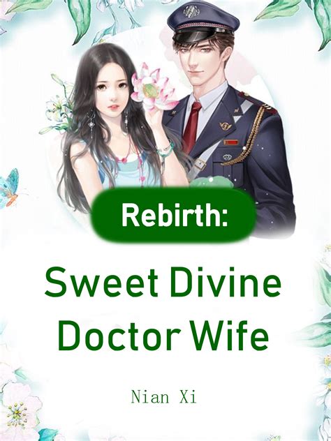 Rebirth Sweet Divine Doctor Wife Novel Full Story Book Babelnovel