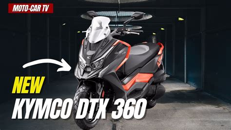 New Kymco DT X360 Adventure Scooter Released MOTO CAR TV YouTube