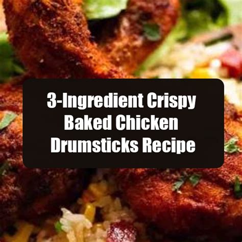 3 Ingredient Crispy Baked Chicken Drumsticks Recipe