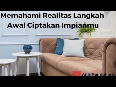 Memahami Realitas Langkah Awal Ciptakan Impianmu YouTube