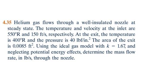 435 Helium Gas Flows Through A Well Insulated Nozzle At Steady State