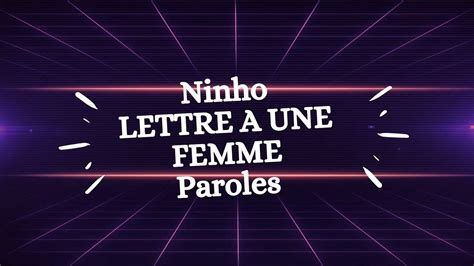 Ninho LETTRE A UNE FEMME Paroles YouTube