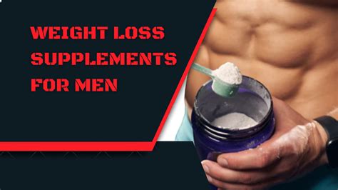 Uncover The Secret Weight Loss Supplements For Men