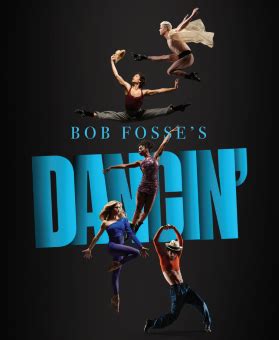 Pre Broadway Review BOB FOSSE S DANCIN The Old Globe Stage And Cinema