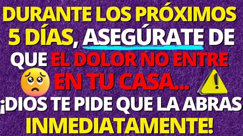 🛑durante Los PrÓximos 5 DÍas AsegÚrate De Que El Dolor No Entre En Tu