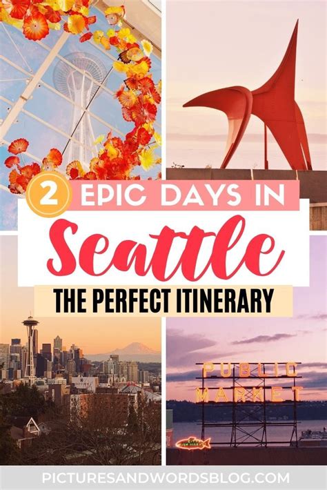 The Perfect 2 Days In Seattle Itinerary Artofit