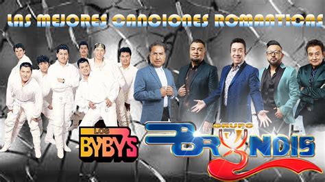 Los Bybys Y Grupo Bryndis Las Mejor Canciones Los Bybys Y Grupo