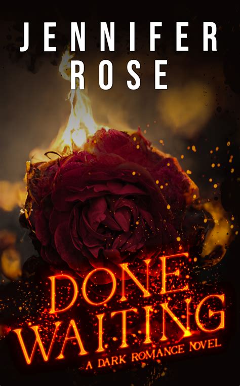 Done Waiting by Jennifer Rose | Goodreads