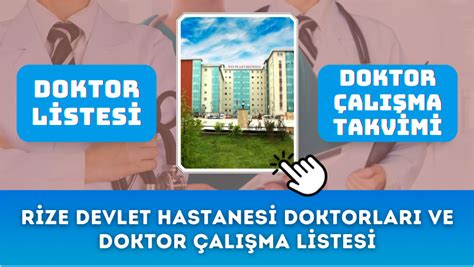 Rize Devlet Hastanesi Doktorları ve Doktor Çalışma Listesi