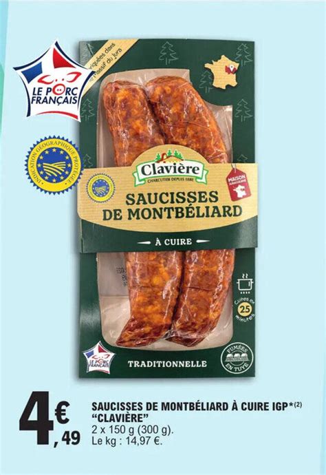 Promo Saucisses De Montb Liard Cuire Igp Clavi Re Chez E Leclerc