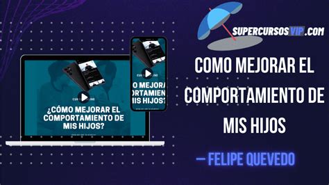 Curso Como Mejorar El Comportamiento De Mis Hijos MEGA