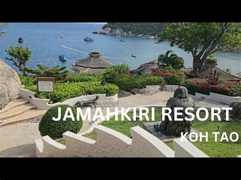 Jamahkiri Spa Resort In Koh Tao Is A Star Way To Stay Youtube