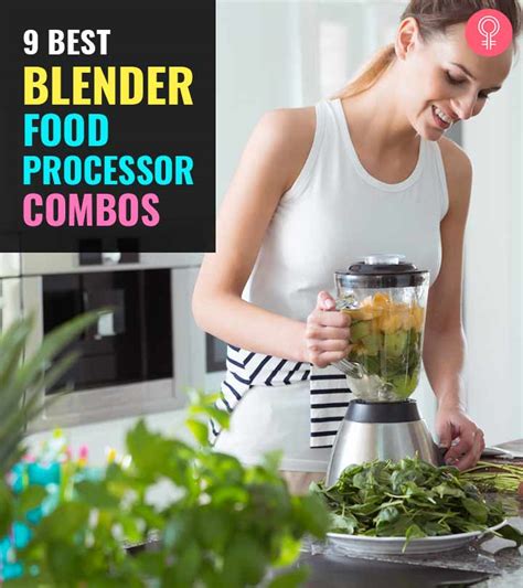 The Best Blender Food Processor Combos And Buying Guide