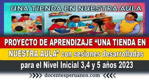 Proyecto De Aprendizaje Una Tienda En Nuestra Aula Con Sesiones