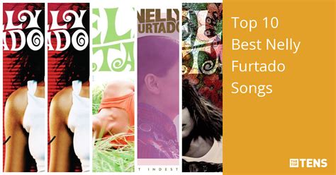 Top 10 Best Nelly Furtado Songs - TheTopTens