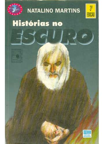 Sebo do Messias Livro Histórias no Escuro