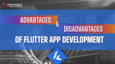 Advantages And Disadvantages Of Flutter App Development