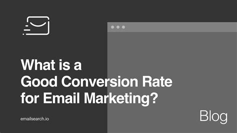 What Is A Good Conversion Rate For Email Marketing