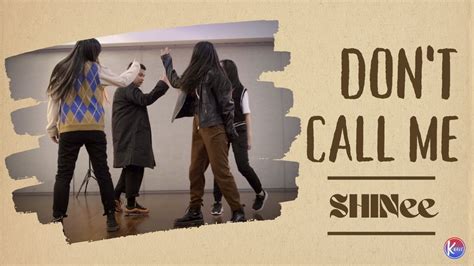 Shinee 샤이니 Don T Call Me Dance Cover [k Rave 2021 2022] Youtube