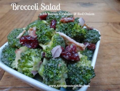 Broccoli Salad With Bacon Craisins And Red Onion A Reinvented Mom