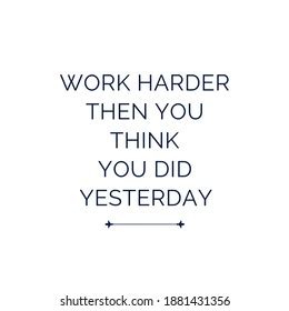 Hard Work Quotes Motivational Quotes Stock Illustration 1881431356 ...