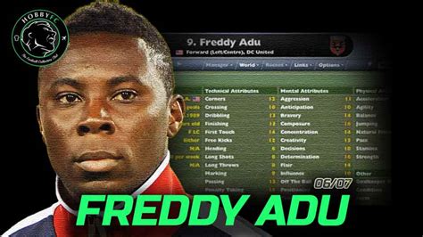 Freddy Adu: The Original MLS & FM 'Wonderkid' (06/07) - Hobby FC