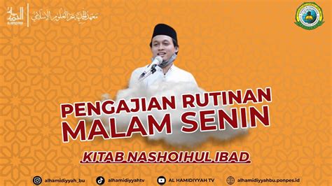 Pengajian Rutin Malam Senin Kitab Nashoihul Ibad Agus H M Ahmad