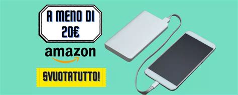 Amazon Svuota Tutto Le Migliori Offerte Sui Powerbank A Meno Di