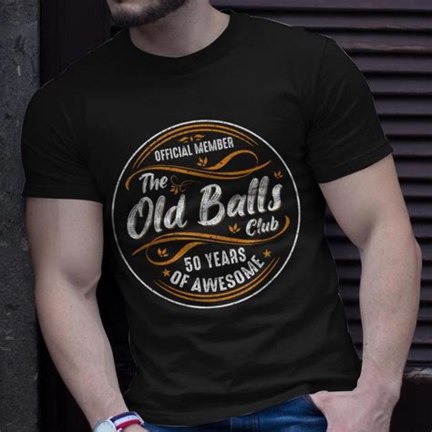 Old Balls Club 50th Birthday 50 Years Of Awesome 1974 T Shirt Mazezy