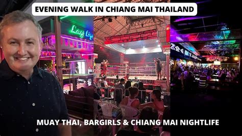 Evening Walk In Chiang Mai Thailand Bars Muay Thai Fights Chiang