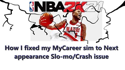 Nba K Pc Can T Sim To Next Appearance Slo Mo Crash Fix Youtube