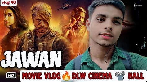 Jawan Movie Vlog Bnane Me Maza Aa Gya Vlog Viralvideo