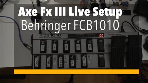 Axe Fx Iii Behringer Fcb Live Patch Setup Youtube