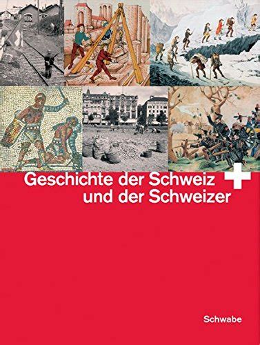 Geschichte Der Schweiz Und Der Schweizer By Ulrich Im Hof Goodreads