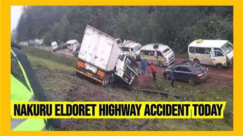 Nakuru Eldoret Highway Accident Today Youtube