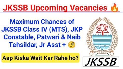 Jkssb Upcoming Expected Vacancies Class Iv Jkp Constable Patwari